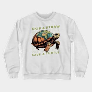 save the turtles Crewneck Sweatshirt